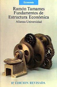 FUNDAMENTOS ESTRUCTURAS ECONOMICAS | 9788420621371 | Ramon TAMAMES | Llibres Parcir | Librería Parcir | Librería online de Manresa | Comprar libros en catalán y castellano online