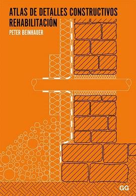 ATLAS DE DETALLES CONSTRUCTIVOS. REHABILITACIÓN | 9788425224706 | BEINHAUER, PETER | Llibres Parcir | Llibreria Parcir | Llibreria online de Manresa | Comprar llibres en català i castellà online