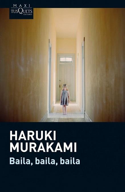 BAILA, BAILA, BAILA | 9788483837665 | HARUKI MURAKAMI | Llibres Parcir | Llibreria Parcir | Llibreria online de Manresa | Comprar llibres en català i castellà online