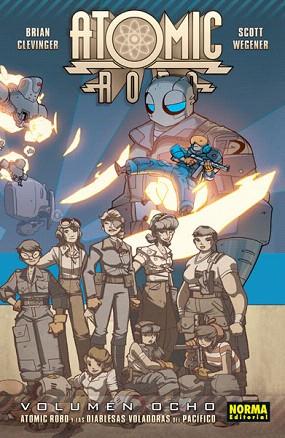 ATOMIC ROBO 8: ATOMIC ROBO Y LAS DIABLESAS VOLADORAS DEL PACIFICO | 9788467917819 | CLEVINGER, BRIAN/ WEGENER, SCOTT/ VVAA | Llibres Parcir | Llibreria Parcir | Llibreria online de Manresa | Comprar llibres en català i castellà online