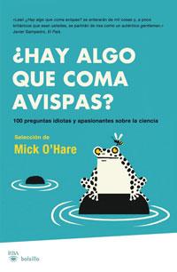 HAY ALGO QUE COMA AVISPAS | 9788498676815 | O'HARE MICK | Llibres Parcir | Llibreria Parcir | Llibreria online de Manresa | Comprar llibres en català i castellà online