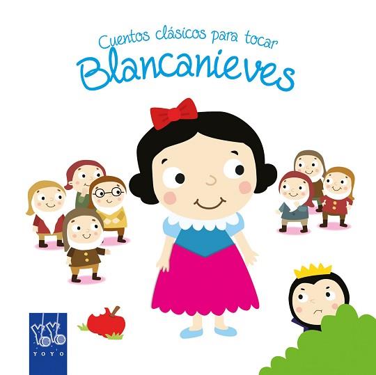 CUENTOS CLÁSICOS PARA TOCAR. BLANCANIEVES | 9788408148807 | YOYO | Llibres Parcir | Llibreria Parcir | Llibreria online de Manresa | Comprar llibres en català i castellà online