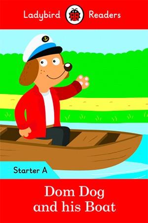 DOM DOG AND HIS BOAT (LB) | 9780241283400 | TEAM LADYBIRD READERS | Llibres Parcir | Llibreria Parcir | Llibreria online de Manresa | Comprar llibres en català i castellà online