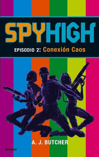 SPYHIGH CONEXION CAOS | 9788495618580 | BUTCHER | Llibres Parcir | Llibreria Parcir | Llibreria online de Manresa | Comprar llibres en català i castellà online