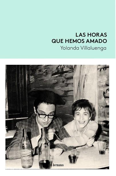 LAS HORAS QUE HEMOS AMADO | 9788419243355 | VILLALUENGA, YOLANDA | Llibres Parcir | Llibreria Parcir | Llibreria online de Manresa | Comprar llibres en català i castellà online