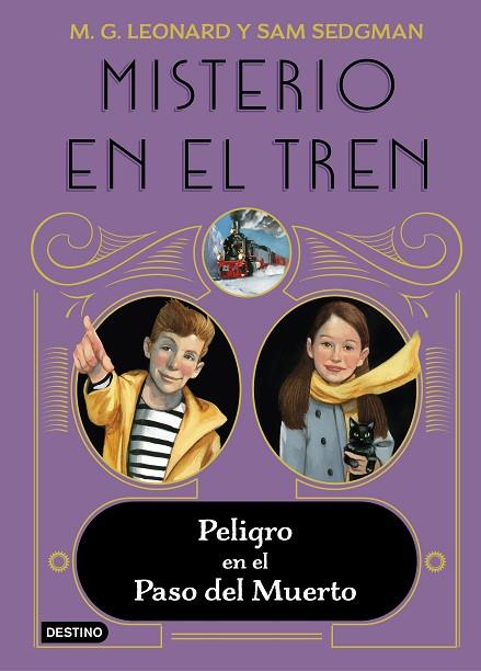 MISTERIO EN EL TREN 4. PELIGRO EN EL PASO DEL MUERTO | 9788408260370 | LEONARD, M.G. / SEDGMAN, SAM | Llibres Parcir | Llibreria Parcir | Llibreria online de Manresa | Comprar llibres en català i castellà online