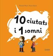 10 CIUTATS I 1 SOMNI (AMB DESPLEGABLES) | 9788498256901 | MARTÍ ORRIOLS, MERITXELL | Llibres Parcir | Llibreria Parcir | Llibreria online de Manresa | Comprar llibres en català i castellà online