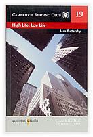 HIGH LIFE LOW LIFE cambridge reading club 4TH LEVEL | 9788466108379 | ALAN BATTERSBY | Llibres Parcir | Llibreria Parcir | Llibreria online de Manresa | Comprar llibres en català i castellà online