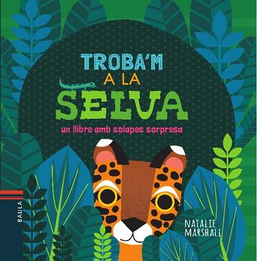 TROBA'M A LA SELVA | 9788447935697 | MARSHALL, NATALIE | Llibres Parcir | Llibreria Parcir | Llibreria online de Manresa | Comprar llibres en català i castellà online