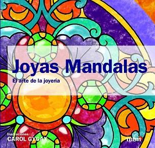 JOYAS MANDALAS | 9788415278696 | GYGAX, CAROL | Llibres Parcir | Llibreria Parcir | Llibreria online de Manresa | Comprar llibres en català i castellà online