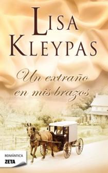 UN EXTRAÑO EN MIS BRAZOS zeta romantica | 9788498725018 | LISA KLEYPAS | Llibres Parcir | Librería Parcir | Librería online de Manresa | Comprar libros en catalán y castellano online