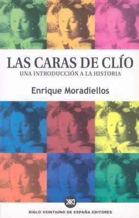 LAS CARAS DE CLIO | 9788432310737 | MORADIELLOS ENRIQUE | Llibres Parcir | Llibreria Parcir | Llibreria online de Manresa | Comprar llibres en català i castellà online