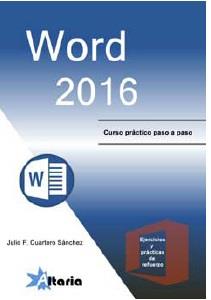 WORD 2016 | 9788494477607 | CUARTERO SÁNCHEZ, JULIO F. | Llibres Parcir | Llibreria Parcir | Llibreria online de Manresa | Comprar llibres en català i castellà online