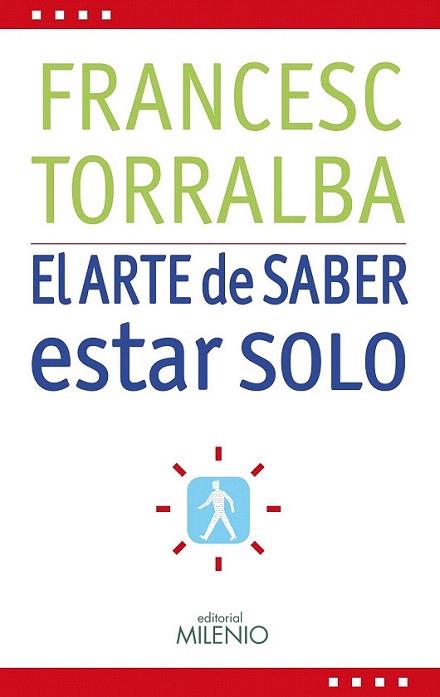 EL ARTE DE SABER ESTAR SOLO | 9788497433952 | FRANCESC TORRALBA | Llibres Parcir | Llibreria Parcir | Llibreria online de Manresa | Comprar llibres en català i castellà online