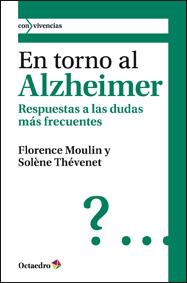 EN TORNO AL ALZHEIMER respuestas a dudas mas frecuentes | 9788499211862 | MOULIN F THEVENET S | Llibres Parcir | Llibreria Parcir | Llibreria online de Manresa | Comprar llibres en català i castellà online