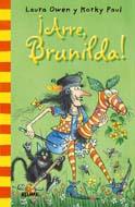 ARRE BRUNILDA bruja brunilda | 9788498015706 | OWEN L PAUL K | Llibres Parcir | Llibreria Parcir | Llibreria online de Manresa | Comprar llibres en català i castellà online