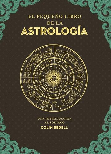 EL PEQUEÑO LIBRO DE LA ASTROLOGÍA | 9788441442870 | BEDELL, COLIN | Llibres Parcir | Llibreria Parcir | Llibreria online de Manresa | Comprar llibres en català i castellà online