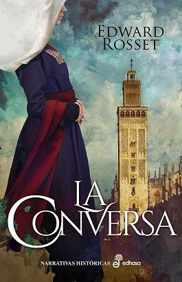 LA CONVERSA | 9788435063302 | ROSSET, EDWARD | Llibres Parcir | Llibreria Parcir | Llibreria online de Manresa | Comprar llibres en català i castellà online