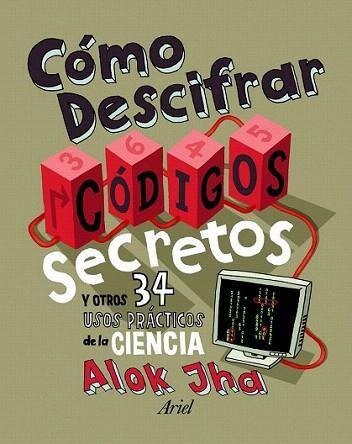 Cómo descifrar códigos secretos | 9788434401129 | Alok Jha | Llibres Parcir | Llibreria Parcir | Llibreria online de Manresa | Comprar llibres en català i castellà online