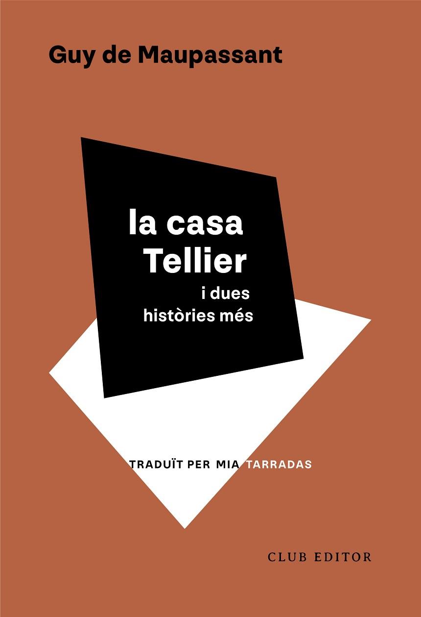 LA CASA TELLIER I DUES HISTÒRIES MÉS | 9788473294553 | MAUPASSANT, GUY | Llibres Parcir | Llibreria Parcir | Llibreria online de Manresa | Comprar llibres en català i castellà online