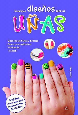 DIVERTIDOS DISEÑOS PARA TUS UÑAS | 9788466231701 | EQUIPO EDITORIAL | Llibres Parcir | Llibreria Parcir | Llibreria online de Manresa | Comprar llibres en català i castellà online