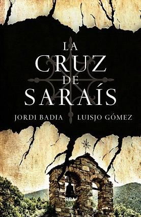 LA CRUZ DE SARAÍS | 9788490067697 | GOMEZ , JOSE LUIS / BADIA , JORDI | Llibres Parcir | Llibreria Parcir | Llibreria online de Manresa | Comprar llibres en català i castellà online