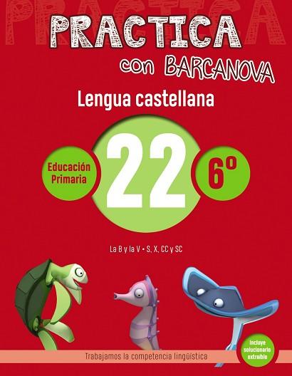 PRACTICA CON BARCANOVA. LENGUA CASTELLANA 22 | 9788448945473 | CAMPS, MONTSE/SERRA, LLUÏSA | Llibres Parcir | Llibreria Parcir | Llibreria online de Manresa | Comprar llibres en català i castellà online