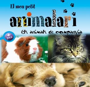 EL MEU PETIT ANIMALARI els animals de companyia | 9788497915663 | Llibres Parcir | Llibreria Parcir | Llibreria online de Manresa | Comprar llibres en català i castellà online