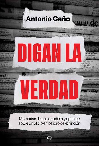 DIGAN LA VERDAD | 9788413844657 | CAÑO, ANTONIO | Llibres Parcir | Llibreria Parcir | Llibreria online de Manresa | Comprar llibres en català i castellà online