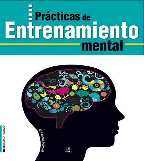 PRACTICAS ENTRENAMIENTO MENTAL | 9788466221566 | PERSICO LUCRECIA | Llibres Parcir | Llibreria Parcir | Llibreria online de Manresa | Comprar llibres en català i castellà online