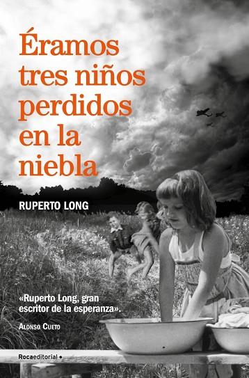 ÉRAMOS TRES NIÑOS PERDIDOS EN LA NIEBLA | 9788410274174 | LONG, RUPERTO | Llibres Parcir | Librería Parcir | Librería online de Manresa | Comprar libros en catalán y castellano online