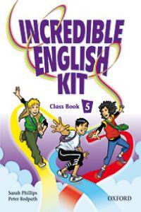 INCREDIBLE ENGLISH KIT 5 CLASS BOOK | 9780194441728 | PHILLIPS SARAH | Llibres Parcir | Librería Parcir | Librería online de Manresa | Comprar libros en catalán y castellano online