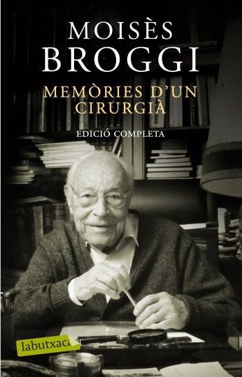 MEMORIES D'UN CIRURGIA edicio completa | 9788499301532 | BROGGI MOISES | Llibres Parcir | Llibreria Parcir | Llibreria online de Manresa | Comprar llibres en català i castellà online