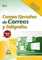 TEST CUERPO EJECUTIVO DE CORREOS Y TELEGRAFOS ED 2011 | 9788467663969 | Llibres Parcir | Llibreria Parcir | Llibreria online de Manresa | Comprar llibres en català i castellà online