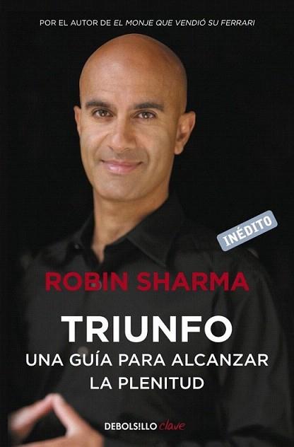 TRIUNFO una guia para alcanzar la plenitud col clave | 9788499890524 | ROBIN SHARMA | Llibres Parcir | Llibreria Parcir | Llibreria online de Manresa | Comprar llibres en català i castellà online