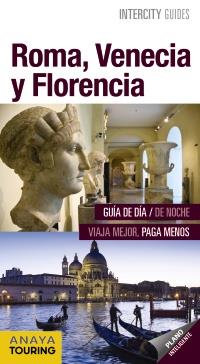 ROMA, VENECIA Y FLORENCIA | 9788499359281 | PRIOR VENEGAS, MARÍA/MORÁN, ISABEL/GARCÍA YELO, MARÍA | Llibres Parcir | Llibreria Parcir | Llibreria online de Manresa | Comprar llibres en català i castellà online