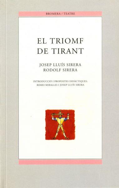 TRIOMF DE TIRANT | 9788476604212 | SIRERA | Llibres Parcir | Llibreria Parcir | Llibreria online de Manresa | Comprar llibres en català i castellà online