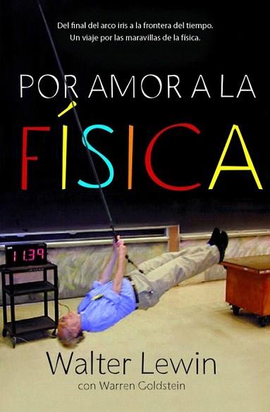 Por amor a la física | 9788499920610 | LEWIN,WALTER/GOLDSTEIN,WARREN | Llibres Parcir | Llibreria Parcir | Llibreria online de Manresa | Comprar llibres en català i castellà online