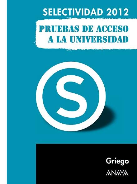 GRIEGO. PRUEBAS DE ACCESO A LA UNIVERSIDAD. | 9788467835755 | NAVARRO GONZÁLEZ, JOSÉ LUIS/RODRÍGUEZ JIMÉNEZ, JOSÉ MARÍA | Llibres Parcir | Librería Parcir | Librería online de Manresa | Comprar libros en catalán y castellano online