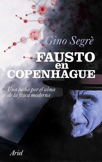 FAUSTO EN COPENHAGUE lucha por el alma de la fisica moderna | 9788434469013 | GINO SERGE | Llibres Parcir | Llibreria Parcir | Llibreria online de Manresa | Comprar llibres en català i castellà online