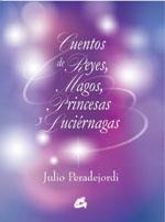 CUENTOS DE REYES MAGOS PRINCESAS LUCIERNAGAS | 9788484450733 | PERADEJORDI JULIO | Llibres Parcir | Llibreria Parcir | Llibreria online de Manresa | Comprar llibres en català i castellà online