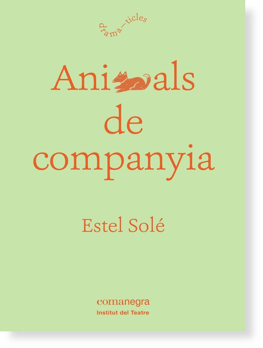 ANIMALS DE COMPANYIA | 9788416605132 | SOLÉ CASADELLÀ, ESTEL | Llibres Parcir | Llibreria Parcir | Llibreria online de Manresa | Comprar llibres en català i castellà online