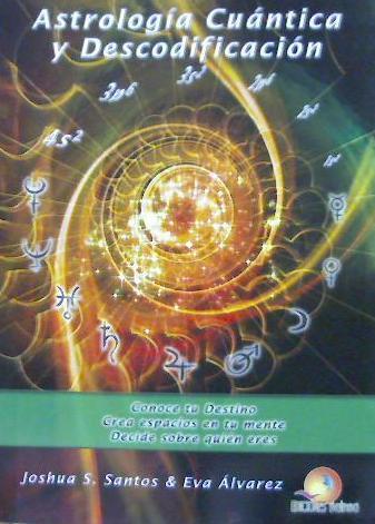 ASTROLOGÍA CUÁNTICA Y DESCODIFICACIÓN | 9788469744390 | SÁNCHEZ SANTOS, JOSHUA / ÁLVAREZ NOZAL, EVA | Llibres Parcir | Llibreria Parcir | Llibreria online de Manresa | Comprar llibres en català i castellà online