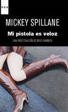 MI PISTOLA ES VELOZ | 9788490061718 | Spillane, Mickey | Llibres Parcir | Llibreria Parcir | Llibreria online de Manresa | Comprar llibres en català i castellà online