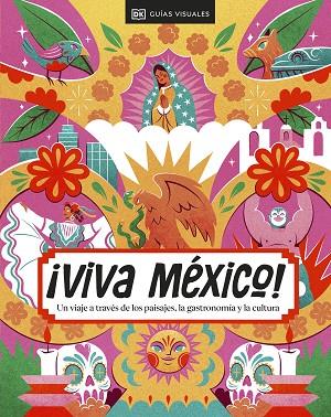 VIVA MÉXICO | 9780241686027 | DK | Llibres Parcir | Llibreria Parcir | Llibreria online de Manresa | Comprar llibres en català i castellà online