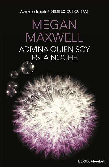 ADIVINA QUIÉN SOY ESTA NOCHE | 9788408153788 | MEGAN MAXWELL | Llibres Parcir | Llibreria Parcir | Llibreria online de Manresa | Comprar llibres en català i castellà online