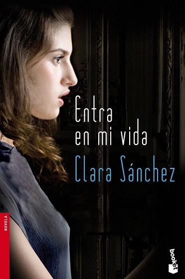 Entra en mi vida | 9788423345953 | Clara Sánchez | Llibres Parcir | Llibreria Parcir | Llibreria online de Manresa | Comprar llibres en català i castellà online