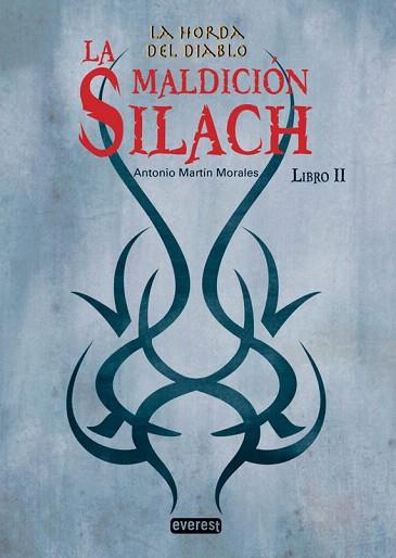 LA HORDA DEL DIABLO. LA MALDICIÓN SILACH. LIBRO II | 9788444148311 | ANTONIO MARTÍN MORALES | Llibres Parcir | Llibreria Parcir | Llibreria online de Manresa | Comprar llibres en català i castellà online