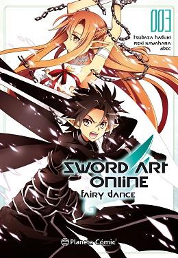 SWORD ART ONLINE FAIRY DANCE Nº 03/03 | 9788416816484 | REKI KAWAHARA | Llibres Parcir | Llibreria Parcir | Llibreria online de Manresa | Comprar llibres en català i castellà online