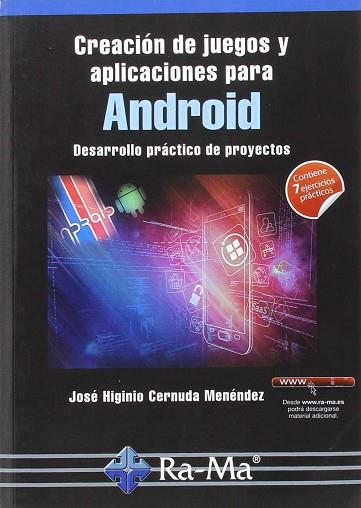 CREACION DE JUEGOS Y APLICACIONES PARA ANDROID | 9788499646077 | CERNUDA MENÉNDEZ, JOSÉ HIGINIO | Llibres Parcir | Llibreria Parcir | Llibreria online de Manresa | Comprar llibres en català i castellà online